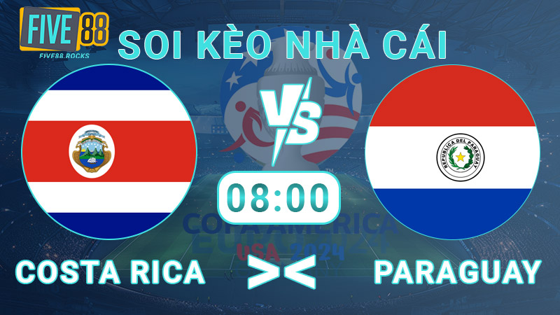 Soi kèo nhà cái Costa Rica vs Paraguay, 8:00 - 3/7 - Copa America 2024