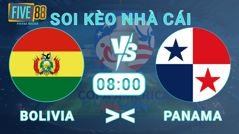 Soi kèo nhà cái Bolivia vs Panama 08:00 - 02/07 - Copa America 2024